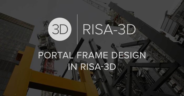 Portal Frame Design in RISA-3D