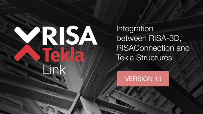 RISA-Tekla Link v13 Released